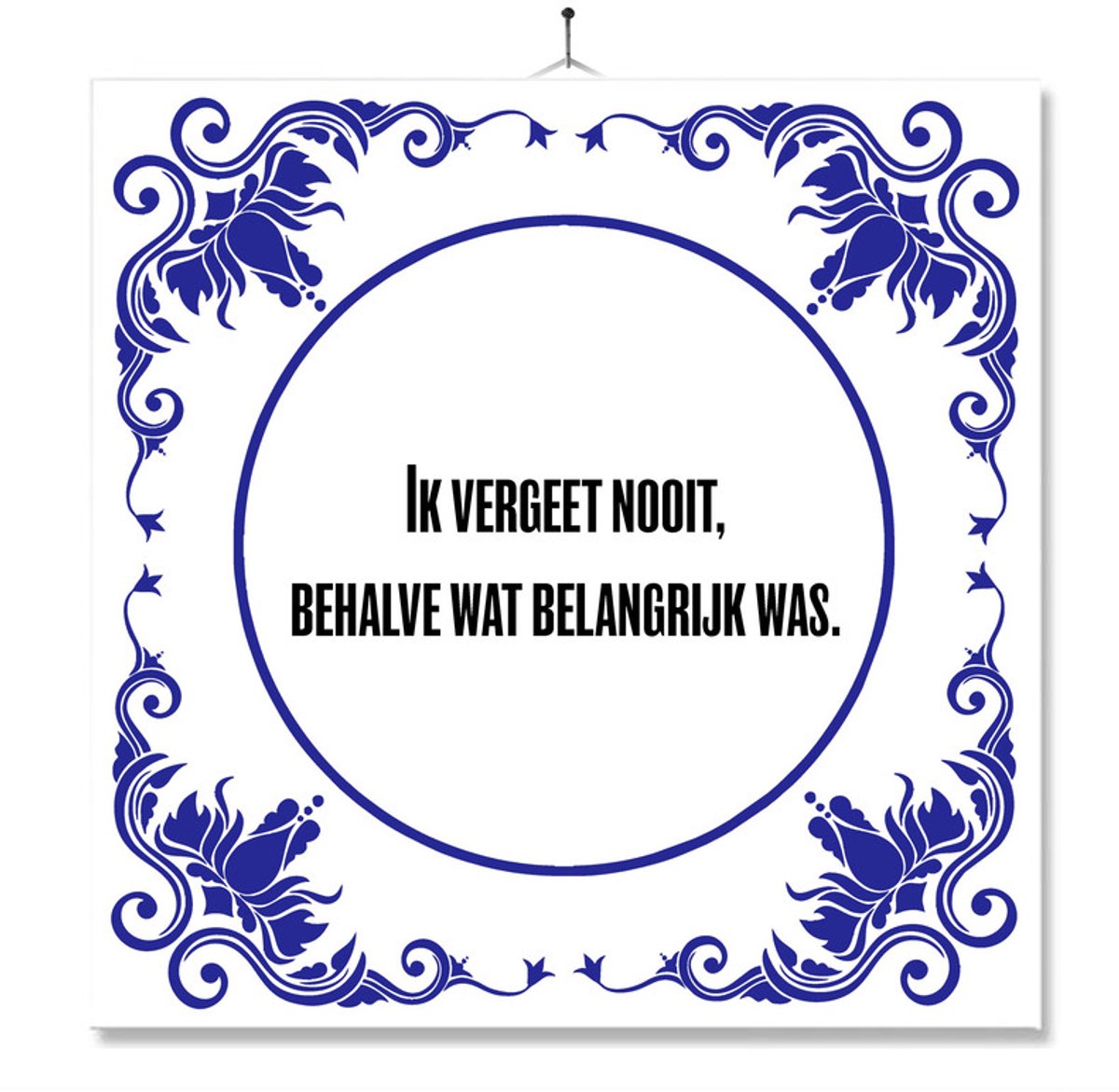 Tegel Met Opdruk | Ik Vergeet Nooit | Cadeau | Inclusief Geschenkdoos | Standaard | Ophangsysteem