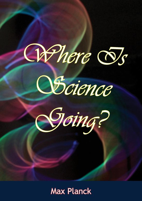 Where Is Science Going? - cover