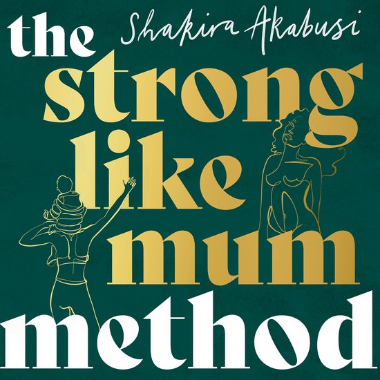 The Strong Like Mum Method - cover