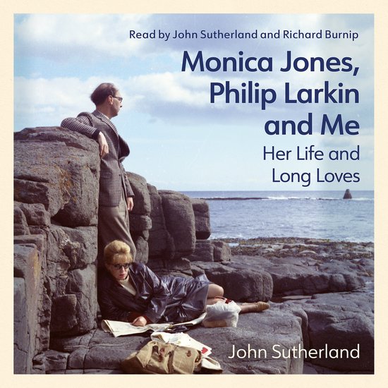 Monica Jones, Philip Larkin and Me - cover