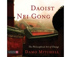 Daoist Nei Gong- Daoist Nei Gong