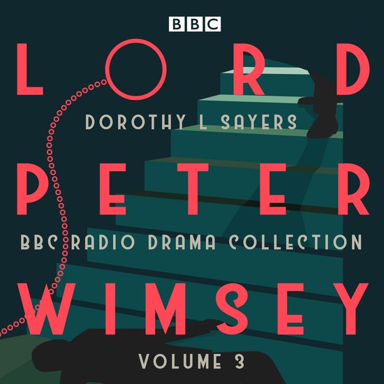 Lord Peter Wimsey: BBC Radio Drama Collection Volume 3 - cover