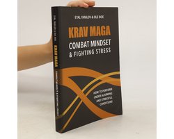 Krav Maga - Combat Mindset & Fighting Stress