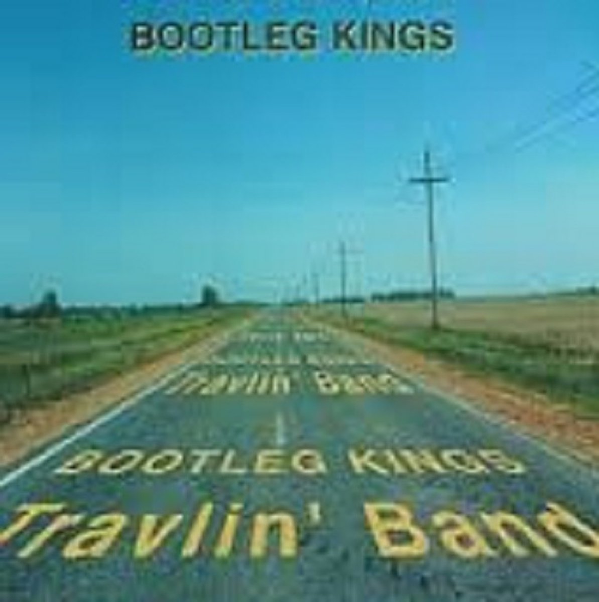 Bootleg Kings ‎– Travlin' Band CD