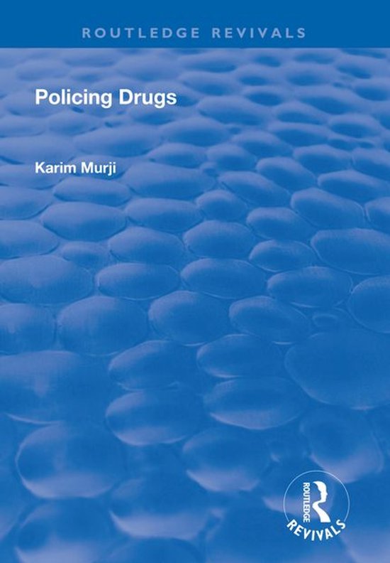 Routledge Revivals - Policing Drugs - cover
