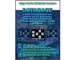 Omslag van DATABASE From the conceptual model to the final application in Access, Visual Basic, Pascal, Html and Php
