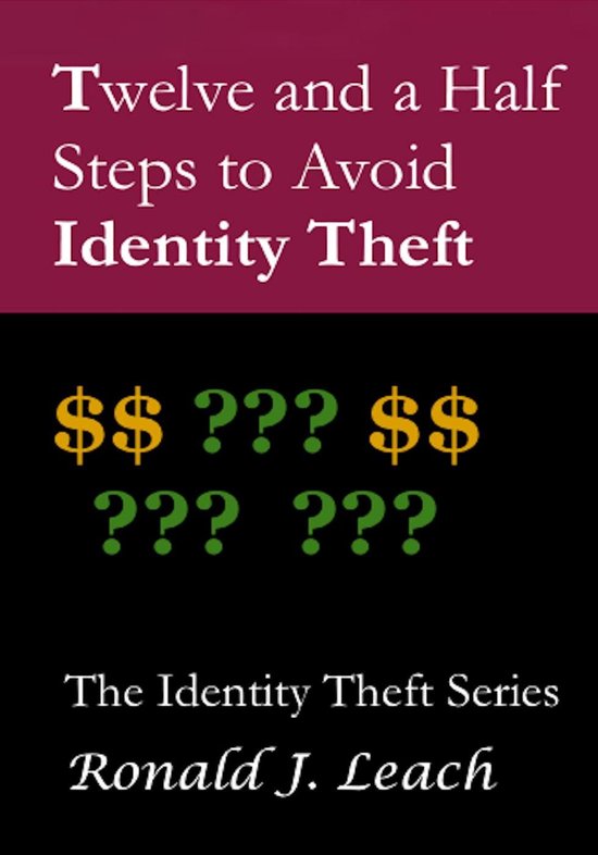 Twelve and a Half Steps to Avoid Identity Theft - cover
