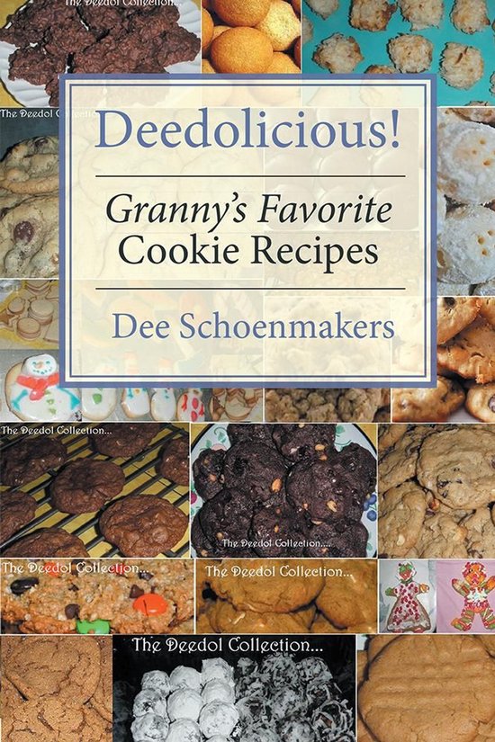Deedolicious! Granny’S Favorite Cookie Recipes - cover