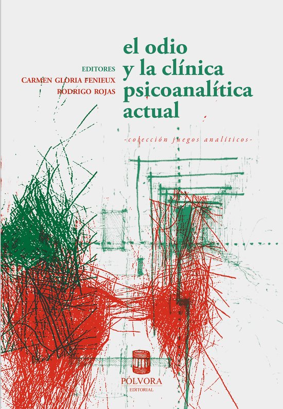 El odio y la clínica psicoanalítica actual - cover