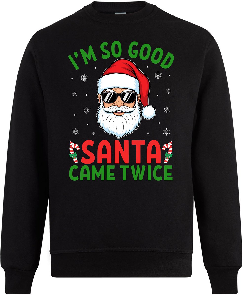 I’m So Good Santa Came Twice Kersttrui - Dames Heren - Unisex - Kerst Cadeau - Grappig - Foute Kersttrui - Maat S