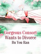 Volume 3 3 - Gorgeous Consort Wants to Divorce
