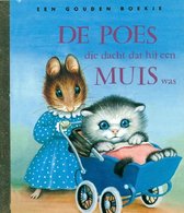 Gouden Boekjes - De poes die dacht dat hij een muis was