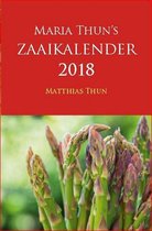 Thun, M: Maria Thun's Zaaikalender 2018