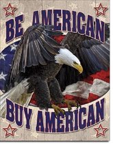 Be American Buy American.  Metalen wandbord 31,5 x 40,5 cm.