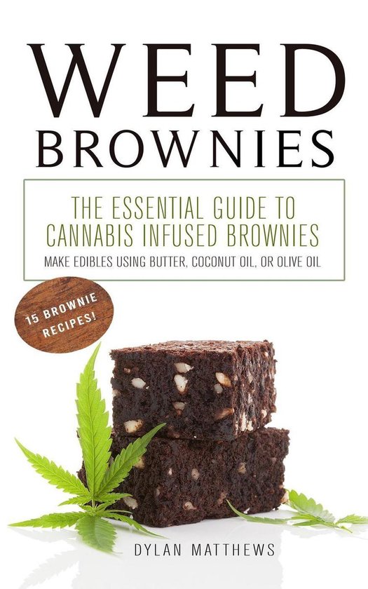 Bol Com Weed Brownies The Essential Guide To Cannabis Infused Brownies Make Edibles Using