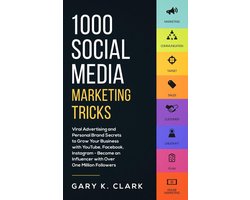 1000 Social Media Marketing Tricks: Viral Advertising and Personal Brand Secrets to Grow Your Business with YouTube, Facebook, Instagram - Become an Influencer with Over One Million Followers
