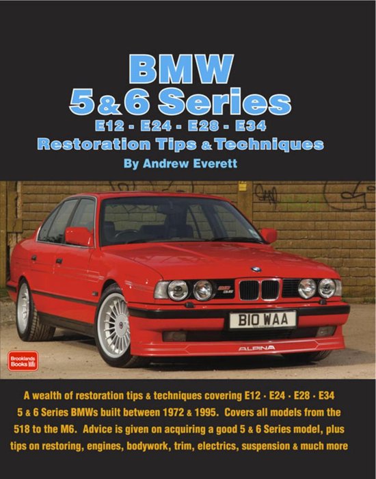 Bmw 5 & 6 Series E12 - E24 - E28 -E34 Restoration Tips and T ... - cover