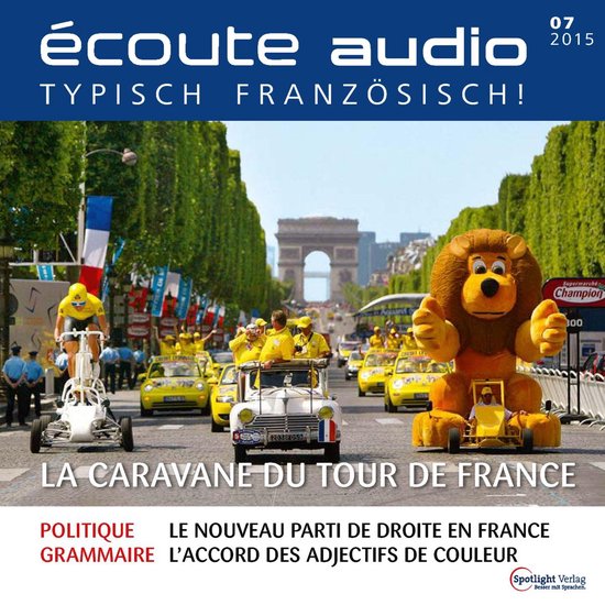 Französisch lernen Audio - Die Werbekarawane der Tour de Fr ... - cover