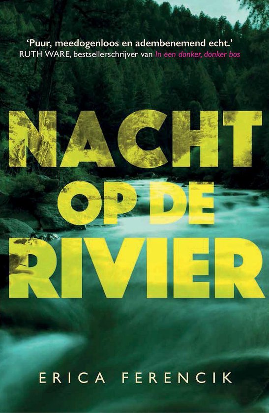 Nacht op de rivier - Erica Ferencik | Warmolth.org