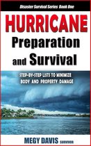 Disaster Survival Series 1 - Hurricane Preparedness and Survival