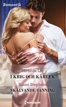 Romantik - I krig och kärlek / Skälvande sanning