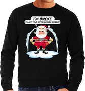 Foute Kersttrui / sweater - Im broke enjoy your fits spoiled kiddies - Kerst is duur - zwart - heren - kerstkleding / kerst outfit XL (54)