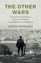 Studies in the Social and Cultural History of Modern Warfare - The Other Wars