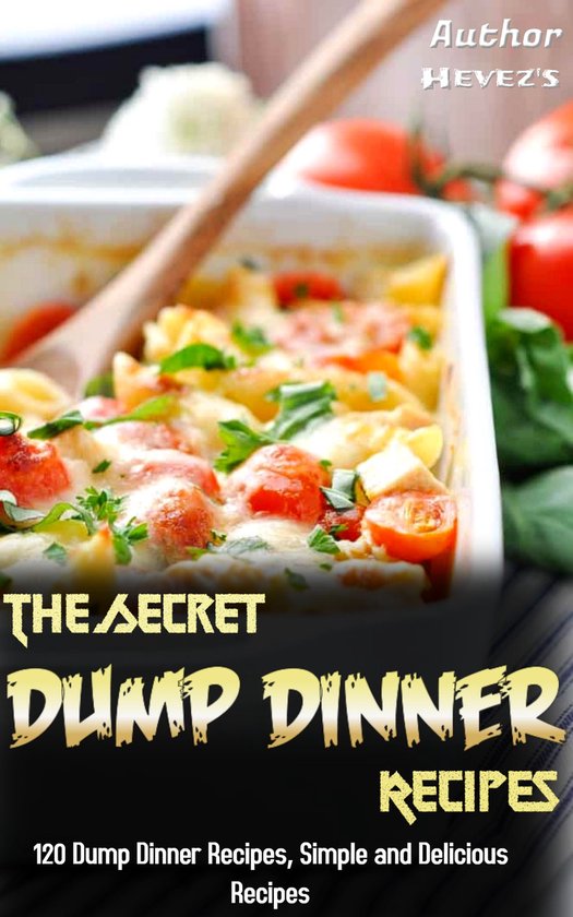 The Secret Dump Dinner Recipes - cover