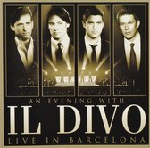 An Evening With Il Divo - Live In Barcelona