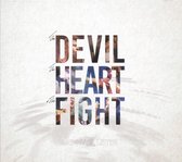 The Devil. The Heart & The Fight