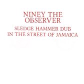 Sledge Hammer Dub In The Street Of Jamaica