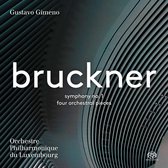 Orchestre Philharmonique du Luxembourg, Gustavo Gimeno - Bruckner: Symphony No.1 & 4 Orchestral Pieces (Super Audio CD)
