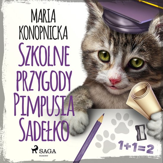 Szkolne przygody Pimpusia Sadełko, Maria Konopnicka | 9788726235791