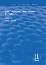 Routledge Revivals - The Tragedye of Solyman and Perseda