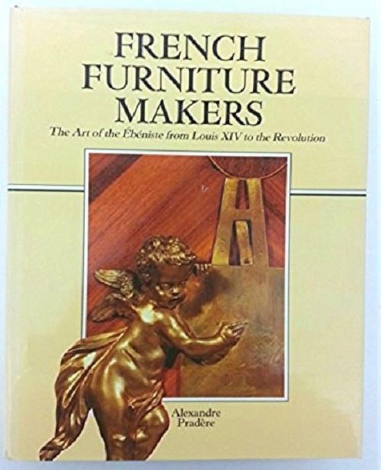 French Furniture Makers, Alexandre Pradere 9780856673689 Boeken