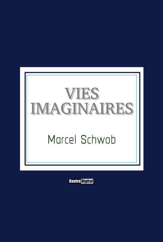 Vies imaginaires (ebook), Marcel Schwob 1230003578216 Boeken
