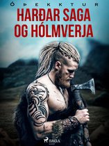 Íslendingasögur - Harðar saga og Hólmverja