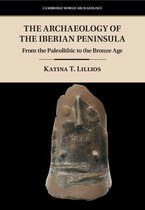 Cambridge World Archaeology - The Archaeology of the Iberian Peninsula