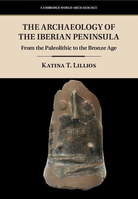 Cambridge World Archaeology - The Archaeology of the Iberian ... - cover