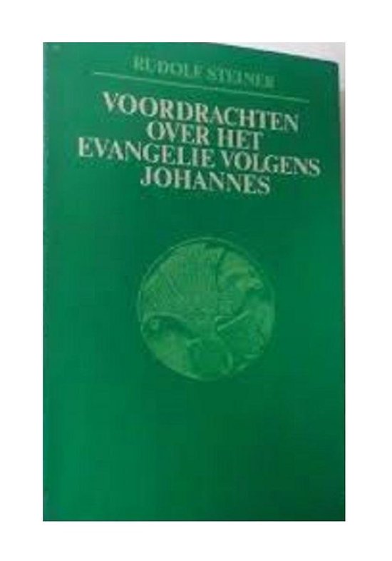 VOORDRACHTEN. EVANGELIE VOLGENS JOHANNES - Rudolf Steiner | Respetofundacion.org