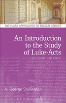 T&T Clark Approaches to Biblical Studies - An Introduction to the Study of Luke-Acts