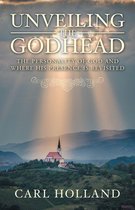 Unveiling the Godhead