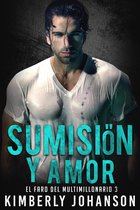 El Faro del Multimillonario 3 - Sumisión y Amor