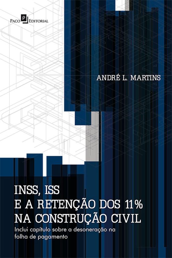 INSS, ISS e a retenção dos 11% na construção civil - cover