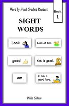 Learn The Sight Words 1 - Sight Words: Book 1