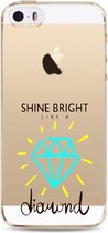 Apple Iphone 5 / 5S / SE2016 transparant siliconen hoesje - Shine bright like a