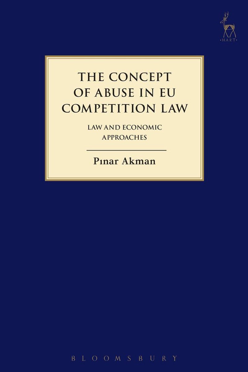 The Concept of Abuse in Eu Competition Law - Dr Pinar Akman