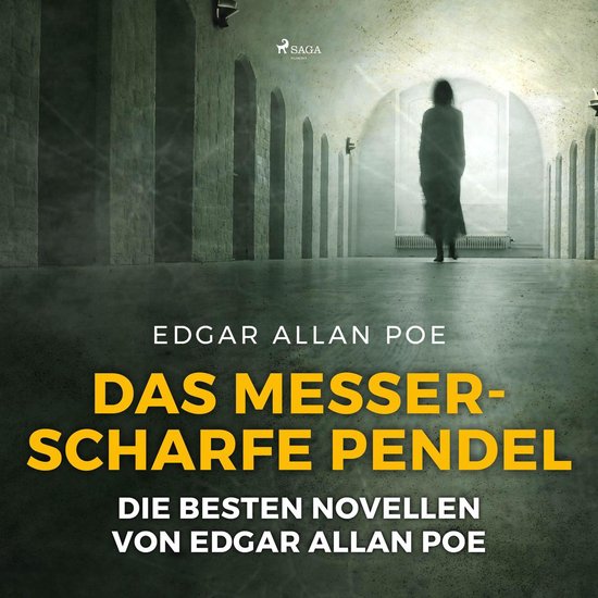 Das messerscharfe Pendel - Die besten Novellen von Edgar All ... - cover
