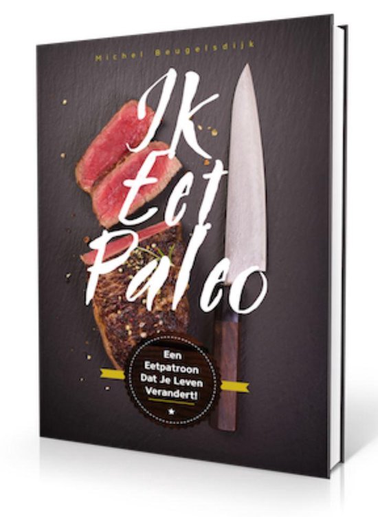 Bol Com Ik Eet Paleo Michel Beugelsdijk 9789089985965 Boeken