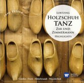 Wunderlich/Hildebrandt/Frick/Cordes: Holzschuhtanz: Zar Und Zimmermann - Highlights [CD]